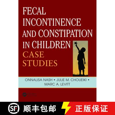 【3-4周达】Fecal Incontinence and Constipation in Children: Case Studies [9780367151805]