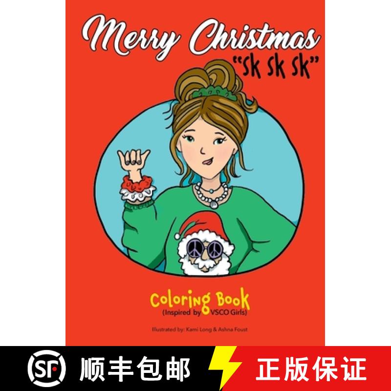 【2-3周达】Merry Christmas Sk Sk Sk Coloring Book (Inspired by VSCO Girls) [9781794777446]