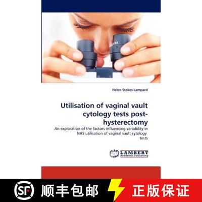 【3-4周达】Utilisation of Vaginal Vault Cytology Tests Post-Hysterectomy [9783838390079]