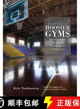 预订 Historic Hoosier Gyms: Discovering Bygone Basketball Landmarks [9781540224200]