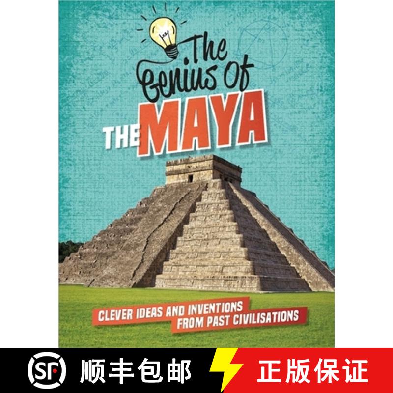 【3-4周达】Genius of: The Maya: Clever Ideas and Inventions from Past Civilisations [9781445161242]