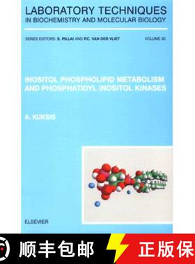 【3-4周达】Inositol Phospholipid Metabolism and Phosphatidyl Inositol Kinases: Volume 30 [9780444513045]