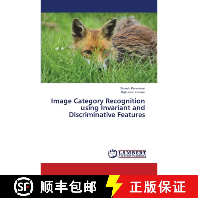 【2-3周达】Image Category Recognition using Invariant and Discriminative Features [9786208065966]