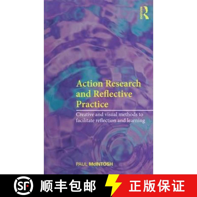 【3-4周达】Action Research and Reflective Practice : Creative and Visual Methods to Facilitate Reflec... [9780415469029]