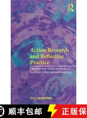 【3-4周达】Action Research and Reflective Practice : Creative and Visual Methods to Facilitate Reflec... [9780415469029]