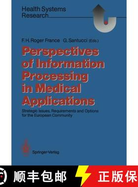 【3-4周达】Perspectives of Information Processing in Medical Applications: Strategic Issues, Requirem... [9783540538561]