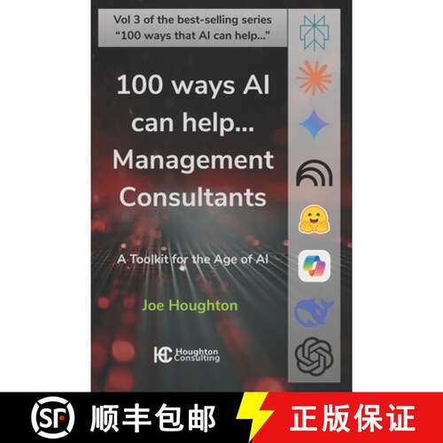 【3-4周达】100 ways AI can help... Management Consultants: A toolkit for the age of AI [9781916579170]