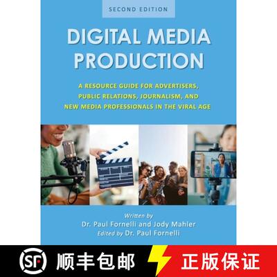 【3-4周达】Digital Media Production – A Resource Guide for Advertisers, Public Relations, Journalism... [9781793585615]