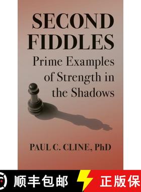 【3-4周达】Second Fiddles: Prime Examples of Strength in the Shadows [9798218159566]