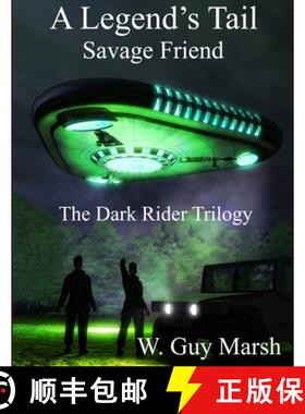 【3-4周达】A Legend's Tail - Savage Friend - The Dark Rider Trilogy [9781387654017]