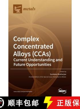【3-4周达】Complex Concentrated Alloys (CCAs): Current Understanding and Future Opportunities [9783039434749]