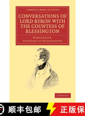【3-4周达】Conversations of Lord Byron with the Countess of Blessington: - Conversations of Lord Byro... [9781108033930]