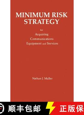 【3-4周达】Minimum Risk Strategy: For Acquiring Communications Equipment and Service [9780890063040]