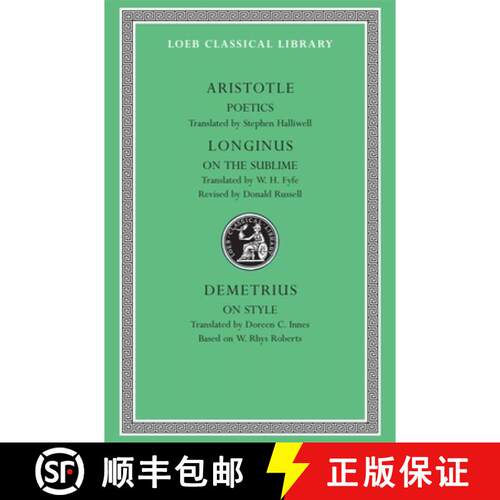 【3-4周达】精装 Poetics. Longinus: On the Sublime. Demetrius: On Style: WITH On the Sublime AND On Style [9780674995635]