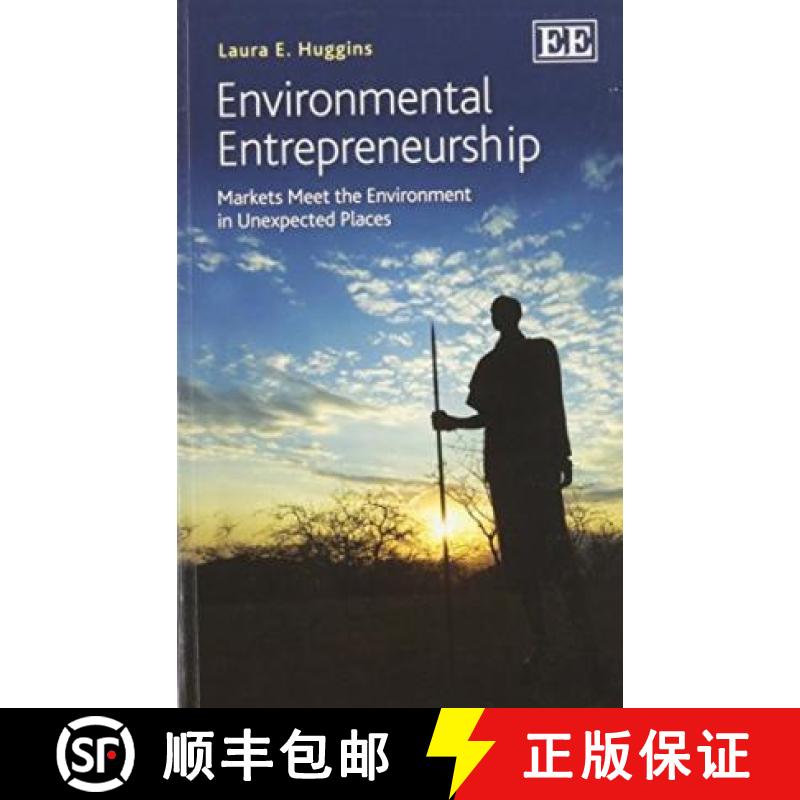 【3-4周达】Environmental Entrepreneurship: Markets Meet the Environment in Unexpected Places: Markets... [9781783473113]