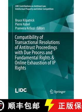 【3-4周达】Compatibility of Transactional Resolutions of Antitrust Proceedings with Due Process and F... [9783319800837]
