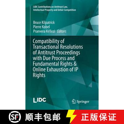 【3-4周达】Compatibility of Transactional Resolutions of Antitrust Proceedings with Due Process and F... [9783319800837]