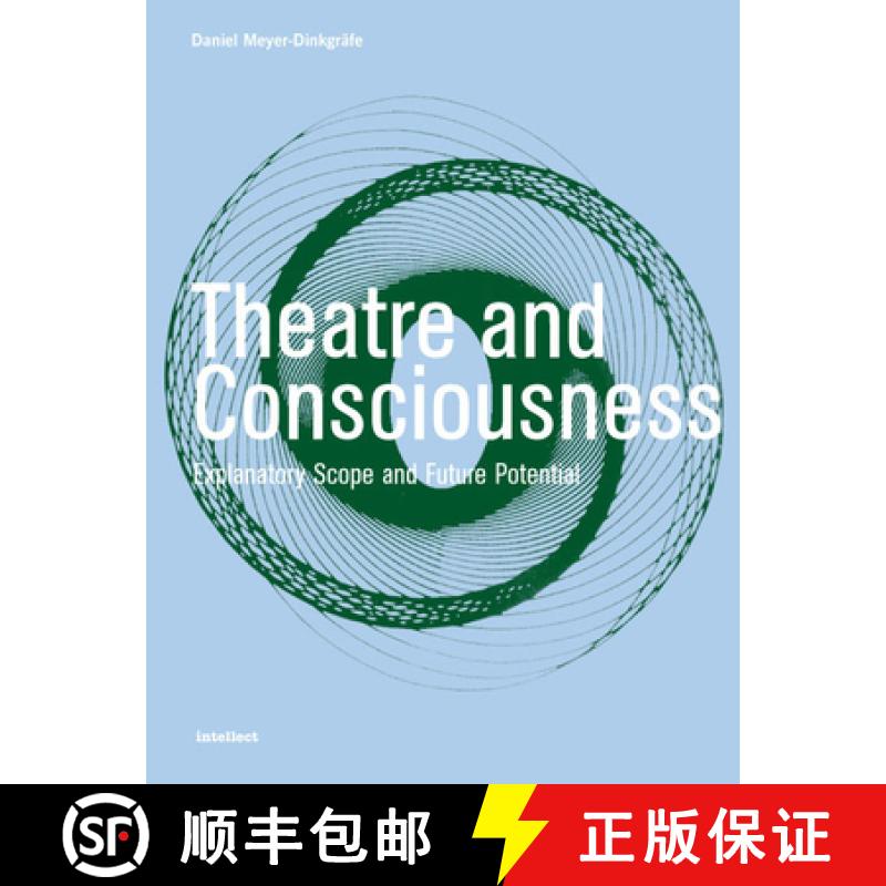 【3-4周达】Theatre and Consciousness : Explanatory Scope and Future Potential [9781841501307]