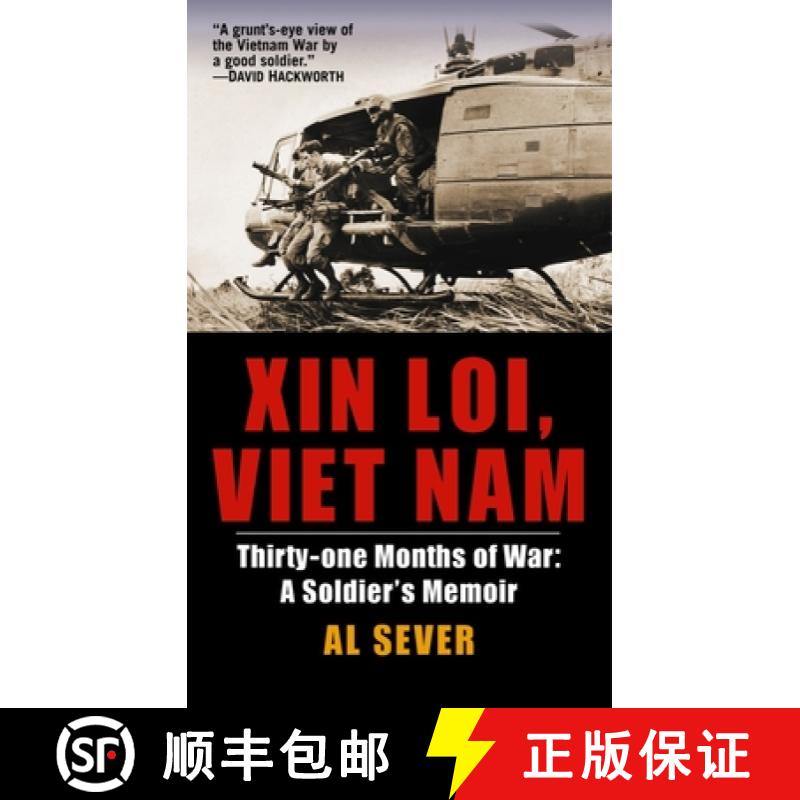 【3-4周达】Xin Loi, Viet Nam: Xin Loi, Viet Nam: Thirty-one Months of War: A Soldier's Memoir [9780891418566]