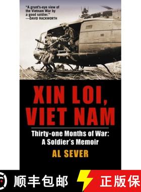 【3-4周达】Xin Loi, Viet Nam: Xin Loi, Viet Nam: Thirty-one Months of War: A Soldier's Memoir [9780891418566]