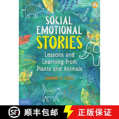 预订 Social Emotional Stories: Lessons and Learning from Plants and Animals [9781631985140]