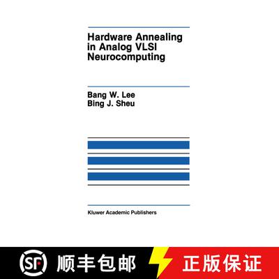 【3-4周达】Hardware Annealing in Analog VLSI Neurocomputing [9780792391326]