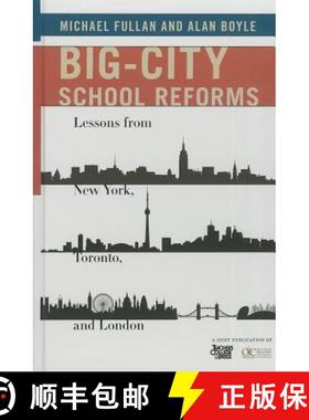 【3-4周达】Big-City School Reforms: Lessons from New York, Toronto, and London [9780807755198]