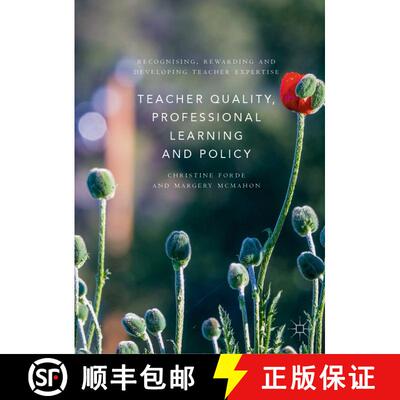 【3-4周达】精装 Teacher Quality, Professional Learning and Policy : Recognising, Rewarding and Develo... [9781137536532]