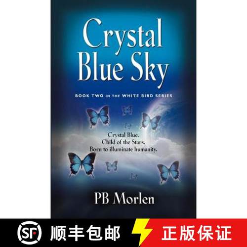 预订 Crystal Blue Sky - Book Two in the White Bird Series [9781621417422]