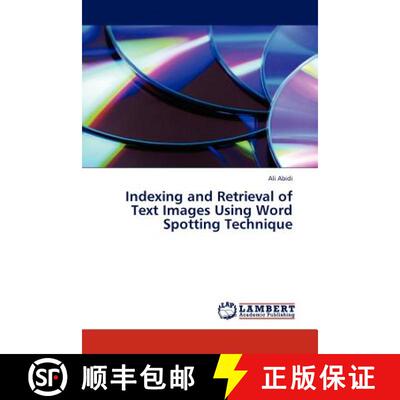 预订 Indexing and Retrieval of Text Images Using Word Spotting Technique [9783845407098]