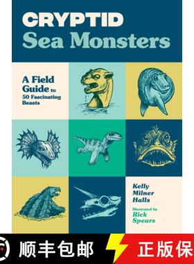 【3-4周达】Cryptid Sea Monsters: A Field Guide to 50 Fascinating Beasts [9781632175168]