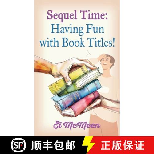 预订 Sequel Time: Having Fun with Book Titles! [9781959620495]