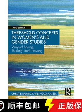 【3-4周达】Threshold Concepts in Women's and Gender Studies: Ways of Seeing, Thinking, and Knowing [9780367486235]