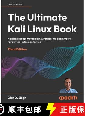 预订 The Ultimate Kali Linux Book - Third Edition: Harness Nmap, Metasploit, Aircrack-ng, and Empire ... [9781835085806]