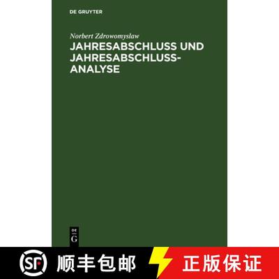 【3-4周达】Jahresabschluss Und Jahresabschlussanalyse: PRAXIS Und Theorie Der Erstellung Und Beurteil... [9783486251227]