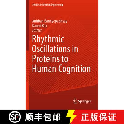 【3-4周达】Rhythmic Oscillations in Proteins to Human Cognition [9789811572555]