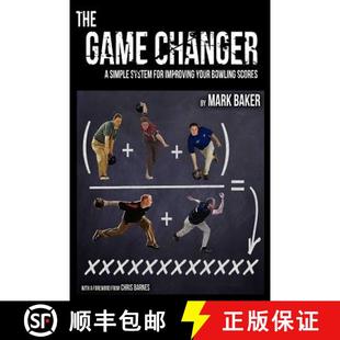 【3-4周达】The Game Changer: A Simple System for Improving Your Bowling Scores [9781604947748]