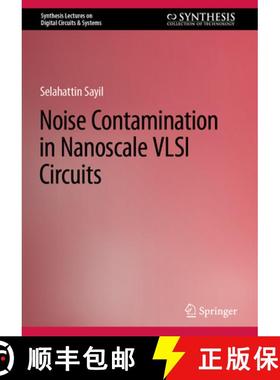 【3-4周达】Noise Contamination in Nanoscale VLSI Circuits [9783031127502]