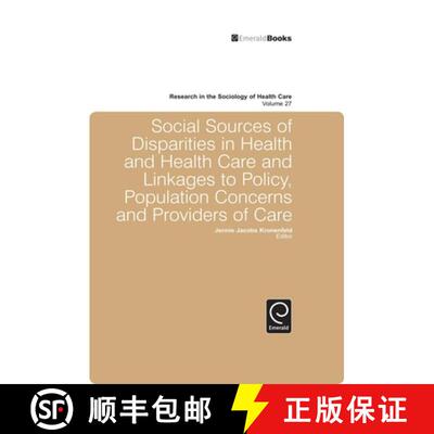【3-4周达】Social Sources of Disparities in Health and Health Care and Linkages to Policy, Population... [9781848558342]