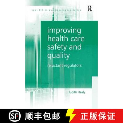 【3-4周达】Improving Health Care Safety and Quality : Reluctant Regulators [9781138248663]