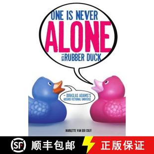 预订 One Is Never Alone with a Rubber Duck: Douglas Adamsâ (Tm)S Absurd Fictional Universe [9781443823630]