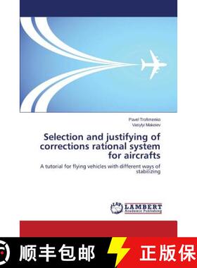 预订 Selection and justifying of corrections rational system for aircrafts [9783659398605]