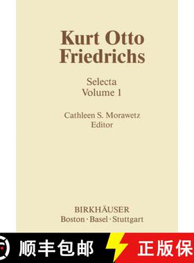 【3-4周达】Kurt Otto Friedrichs: Selecta Volume 1 - Kurt Otto Friedrichs Selecta [9780817632700]