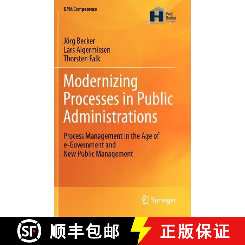 【3-4周达】Modernizing Processes in Public Administrations : Process Management in the Age of e-Gover... [9783642213557]