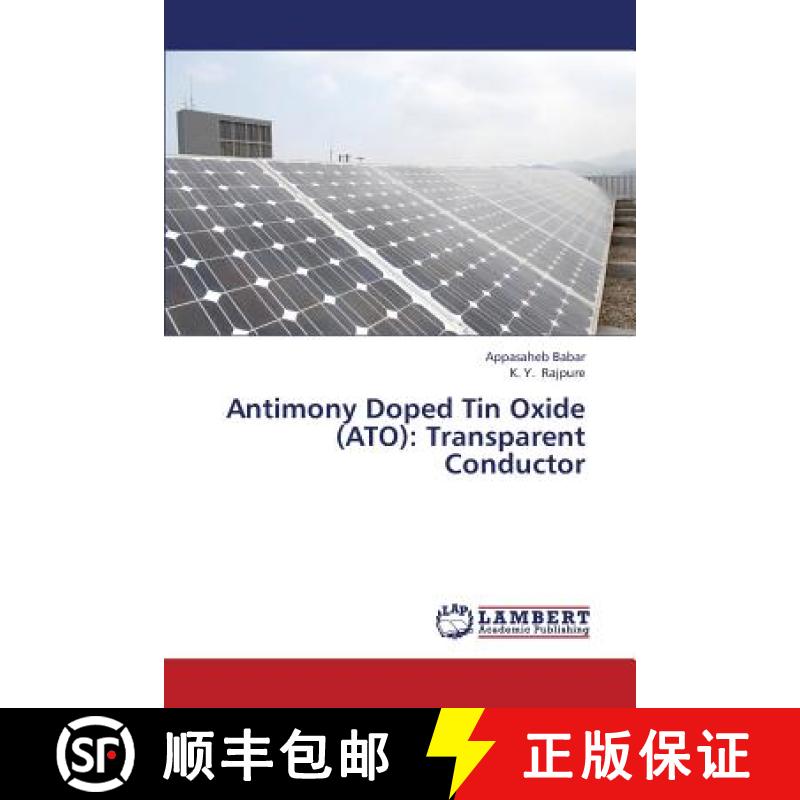 预订 Antimony Doped Tin Oxide (Ato): Transparent Conductor [9783659383755]