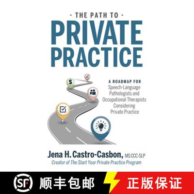 【3-4周达】The Path to Private Practice: A Roadmap for Speech-Language Pathologists and Occupational ... [9798218149598]