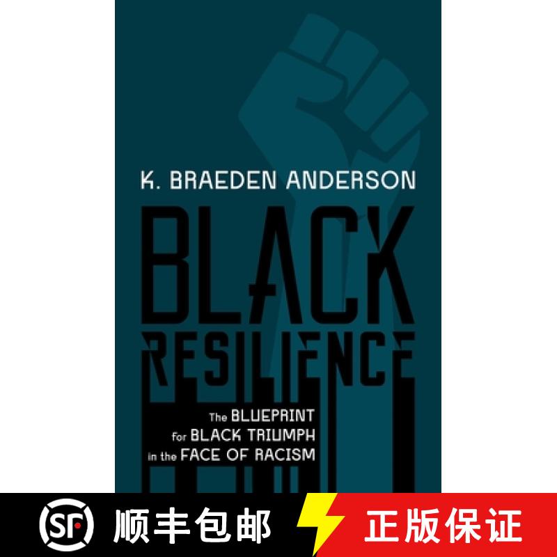 【3-4周达】Black Resilience: The Blueprint for Black Triumph in the Face of Racism [9781637585078]