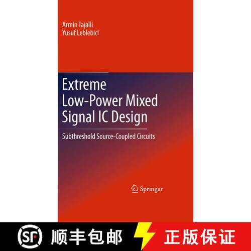 【3-4周达】精装 Extreme Low-Power Mixed Signal IC Design : Subthreshold Source-Coupled Circuits [9781441964779]