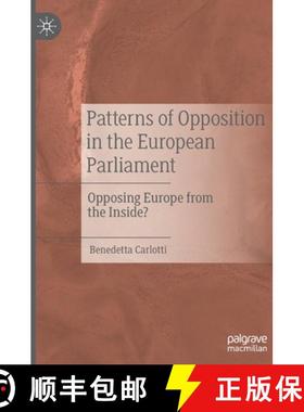 【3-4周达】Patterns of Opposition in the European Parliament : Opposing Europe from the Inside? [9783030536824]