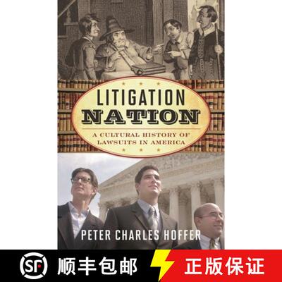 【3-4周达】Litigation Nation : A Cultural History of Lawsuits in America [9781538116579]
